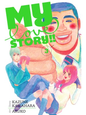 cover image of My Love Story!!, Volume 3